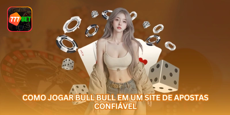 Como começar a jogar Bull Bull online