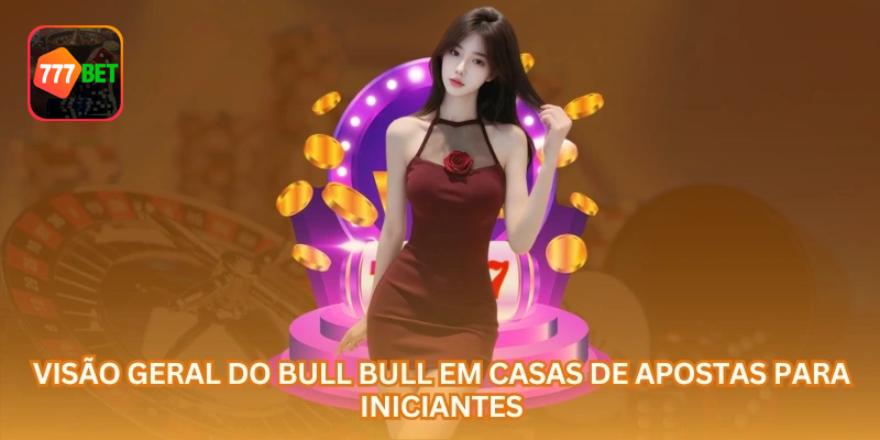 O que é Bull Bull