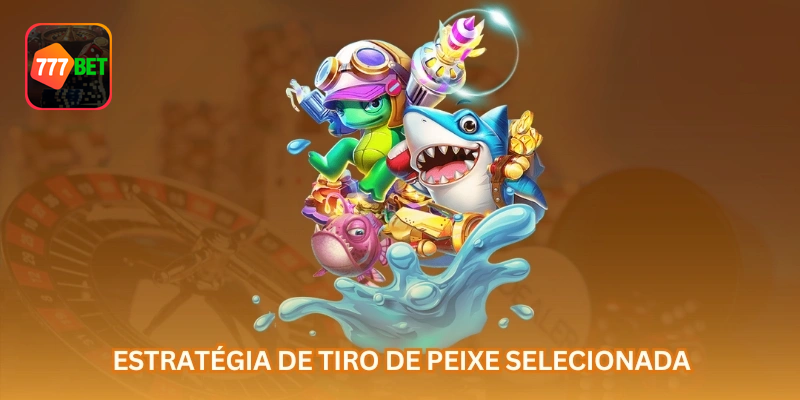 estrategia-de-tiro-de-peixe-selecionada.png