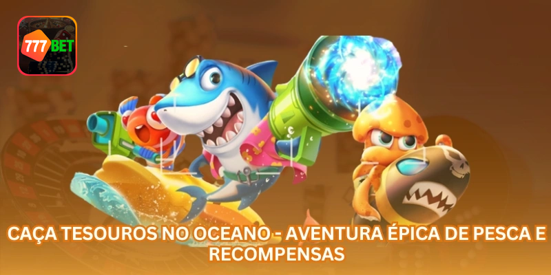 Caça Tesouros no Oceano Online: Guia de Pesca e Recompensas no Brasil