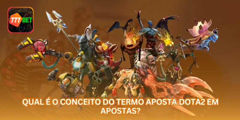 O que são apostas em Dota 2