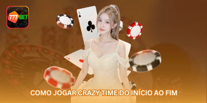 Como jogar Crazy Time passo a passo